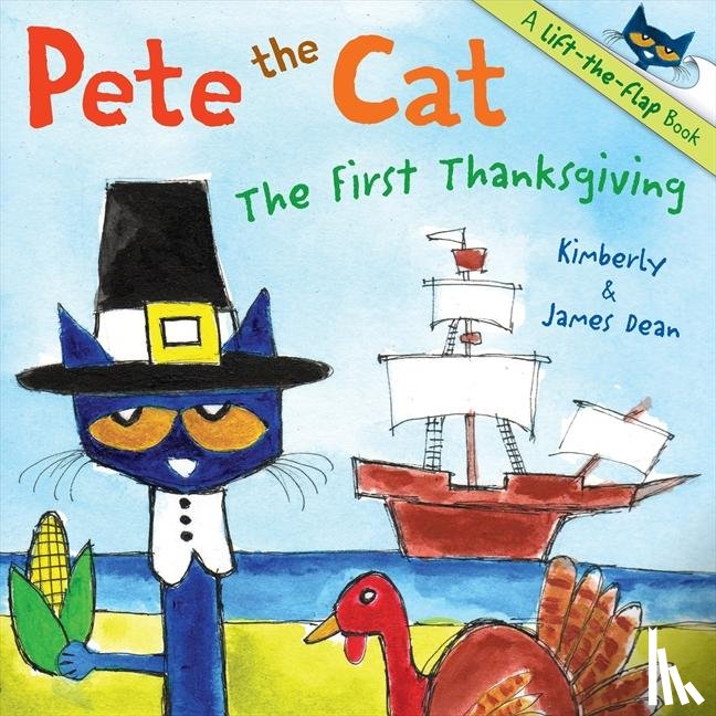 Dean, James, Dean, Kimberly - Pete the Cat: The First Thanksgiving