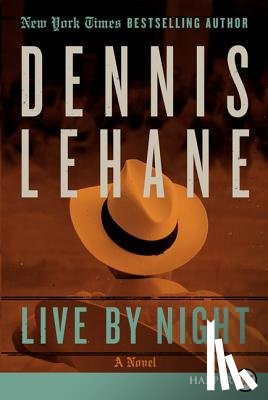 Lehane, Dennis - Live by Night