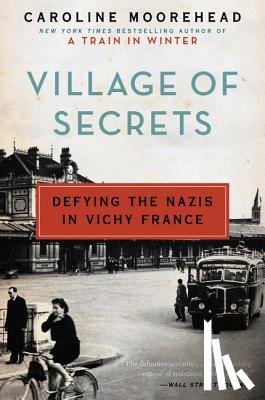 Moorehead, Caroline - Village of Secrets