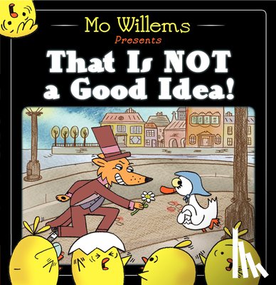 Willems, Mo - That Is Not a Good Idea!
