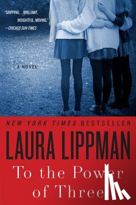 Lippman, Laura - To the Power of Three