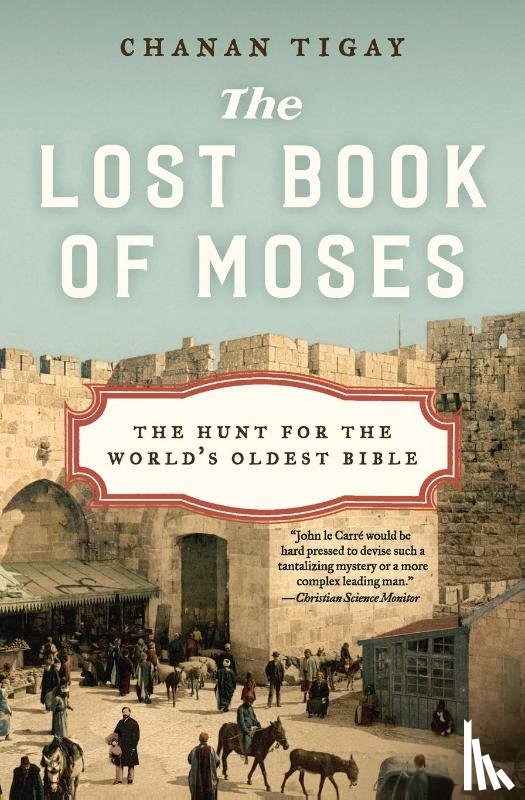 Tigay, Chanan - The Lost Book of Moses