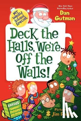 Gutman, Dan - My Weird School Special: Deck the Halls, We're Off the Walls!
