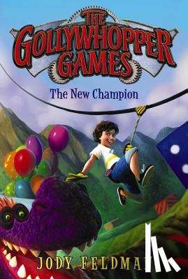 Feldman, Jody - The Gollywhopper Games: The New Champion