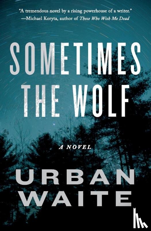Waite, Urban - Sometimes the Wolf