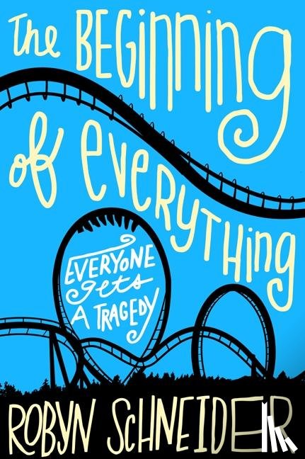Schneider, Robyn - The Beginning of Everything