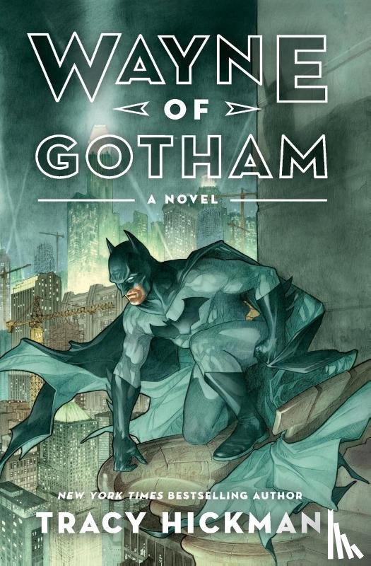 Hickman, Tracy - Wayne of Gotham
