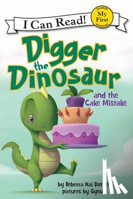 Dotlich, Rebecca Kai - Digger the Dinosaur and the Cake Mistake