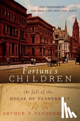 Arthur T. Vanderbilt, II - Fortune's Children