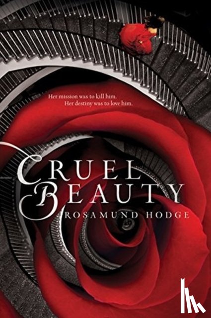 Hodge, Rosamund - Cruel Beauty