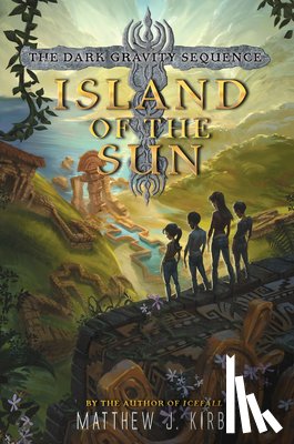 Kirby, Matthew J. - Island of the Sun
