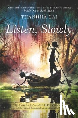Lai, Thanhha - Listen, Slowly