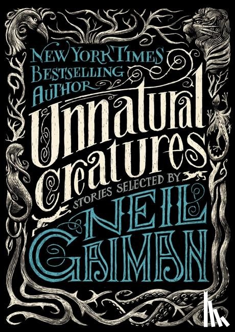 Gaiman, Neil - Unnatural Creatures