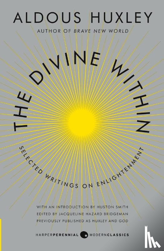 Huxley, Aldous, Smith, Huston - The Divine Within