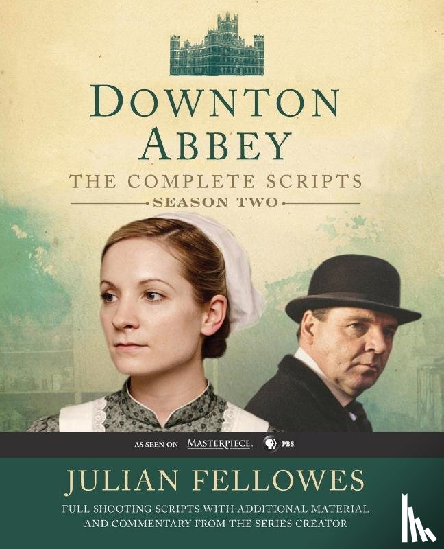 Fellowes, Julian - Downton Abbey: The Complete Scripts, Season 2