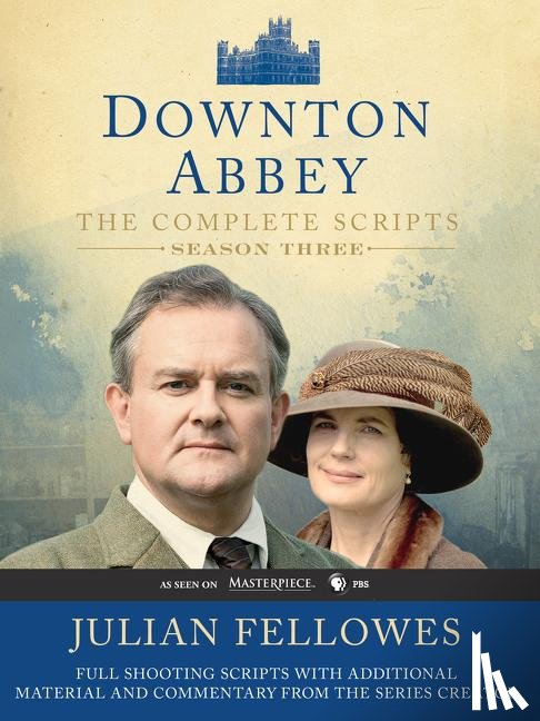 Fellowes, Julian - Downton Abbey Script Book Season 3