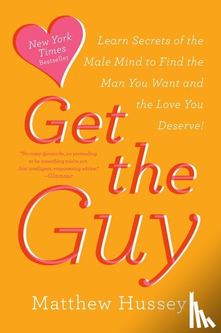 Hussey, Matthew - Get the Guy