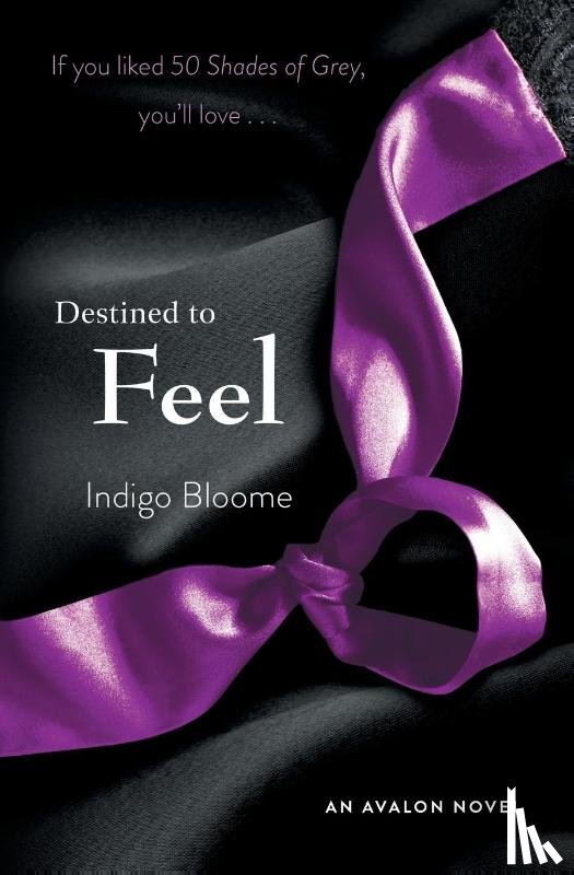 Bloome, Indigo - Destined to Feel