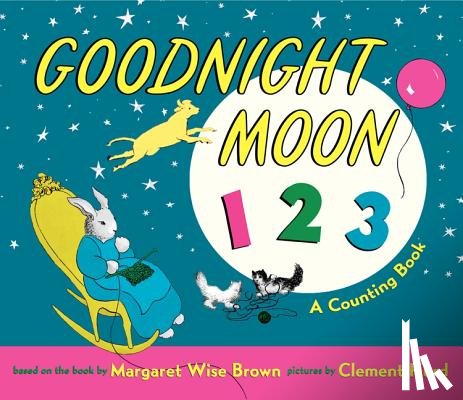 Brown, Margaret Wise - Goodnight Moon 123 Padded Board Book: A Counting Book