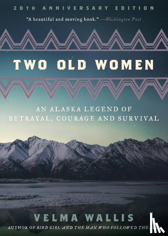 Wallis, Velma - Two Old Women