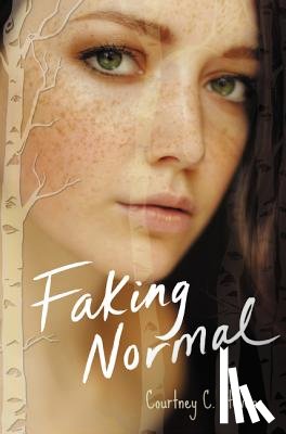 Stevens, Courtney C. - Faking Normal