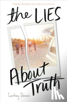 Stevens, Courtney - The Lies About Truth