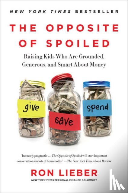Lieber, Ron - The Opposite of Spoiled