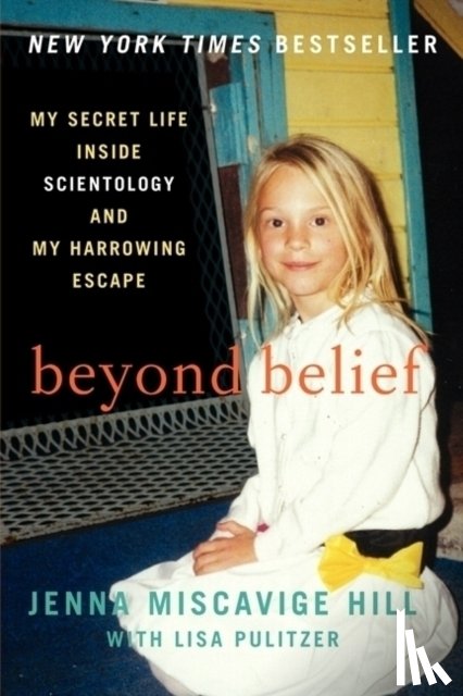 Hill, Jenna Miscavige, Pulitzer, Lisa - Beyond Belief