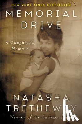 Trethewey, Natasha - Memorial Drive