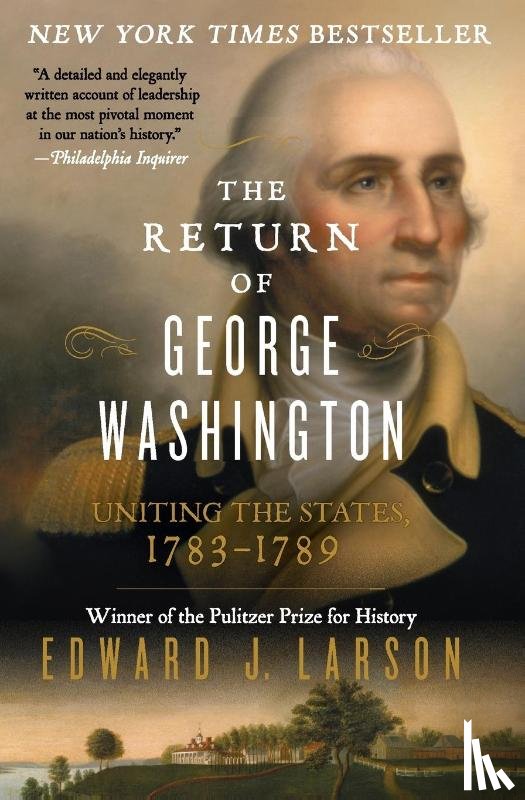 Larson, Edward J - The Return Of George Washington
