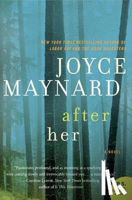 Maynard, Joyce - After Her