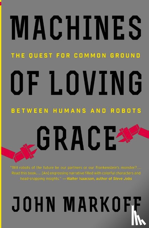Markoff, John - Machines of Loving Grace