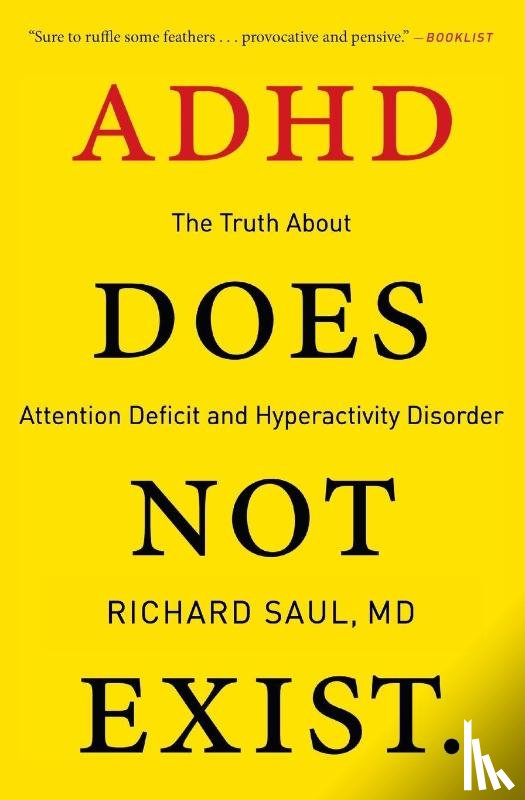 Saul, Richard - ADHD Does Not Exist