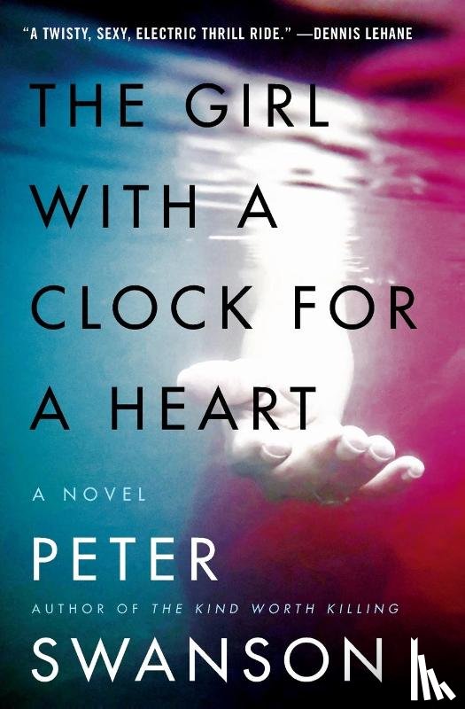 Swanson, Peter - The Girl with a Clock for a Heart