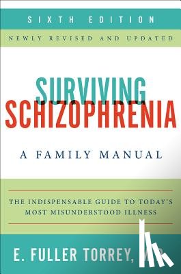 Torrey, E. Fuller - Surviving Schizophrenia