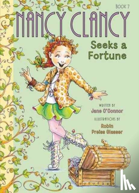 O'Connor, Jane - Fancy Nancy: Nancy Clancy Seeks a Fortune