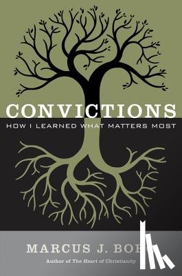 Borg, Marcus J. - Convictions