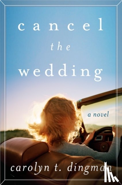 Dingman, Carolyn T. - Cancel the Wedding