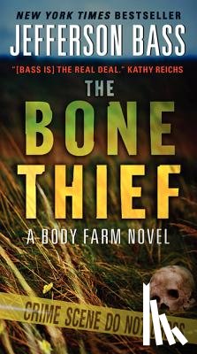 Bass, Jefferson - The Bone Thief