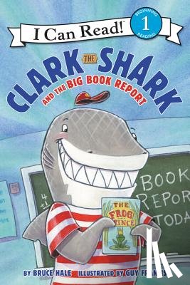 Hale, Bruce - Clark the Shark and the Big Book Report