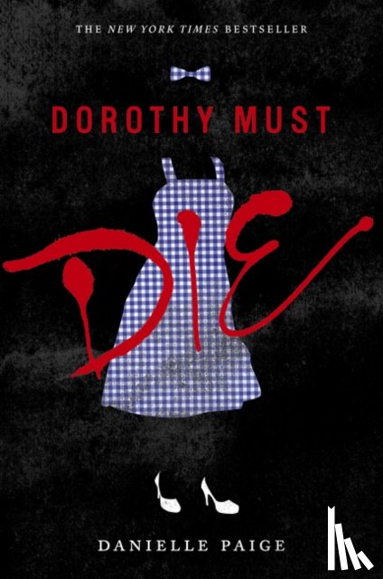 Paige, Danielle - Dorothy Must Die