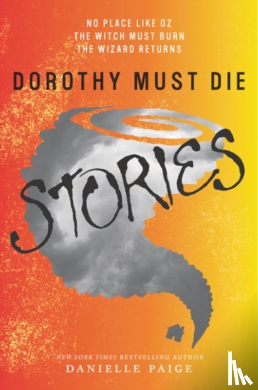 Paige, Danielle - Dorothy Must Die Stories