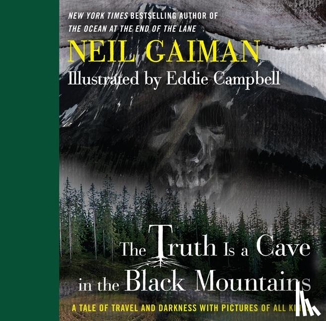 Gaiman, Neil - The Truth Is a Cave in the Black Mountains
