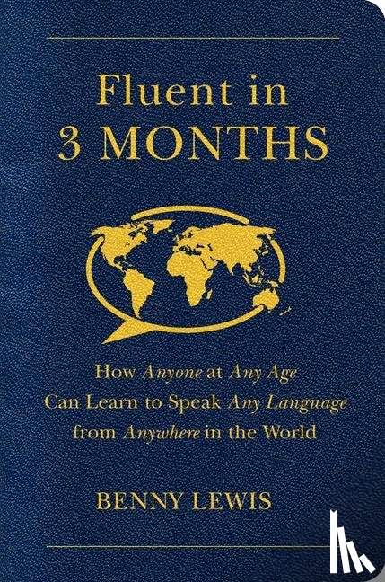 Lewis, Benny - Fluent in 3 Months