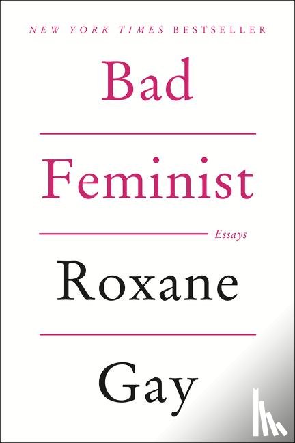 Gay, Roxane - Bad Feminist