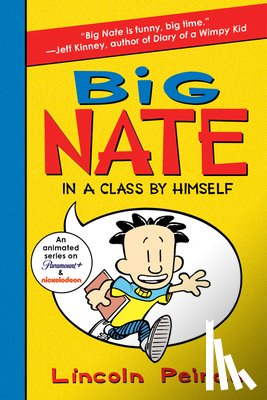 Peirce, Lincoln - Big Nate: In a Class by Himself