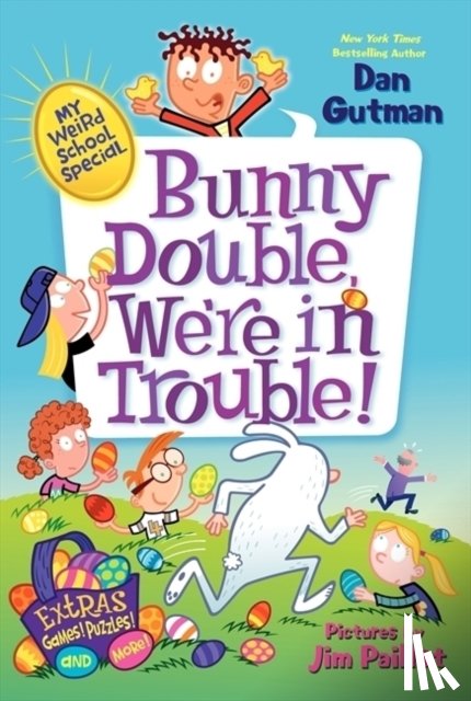 Dan Gutman - My Weird School Special: Bunny Double, We're in Trouble!