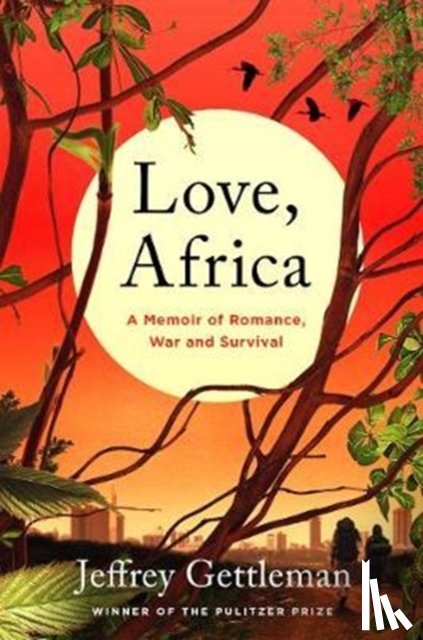 Gettleman, Jeffrey - Love, Africa