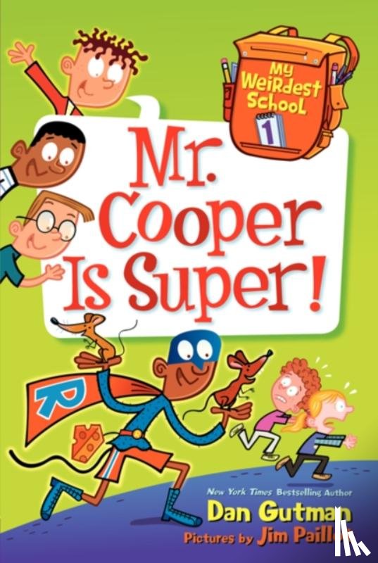Gutman, Dan - My Weirdest School #1: Mr. Cooper Is Super!