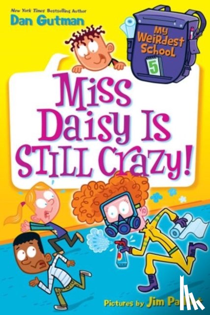 Dan Gutman - My Weirdest School #5: Miss Daisy Is Still Crazy!